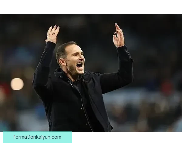 英超兰帕德太妃糖状态回暖，球队表现备受关注